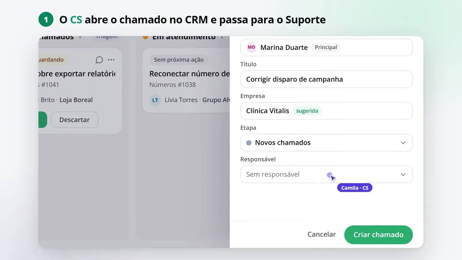 Tela do passo 1: Abra o chamado e passe para o suporte
