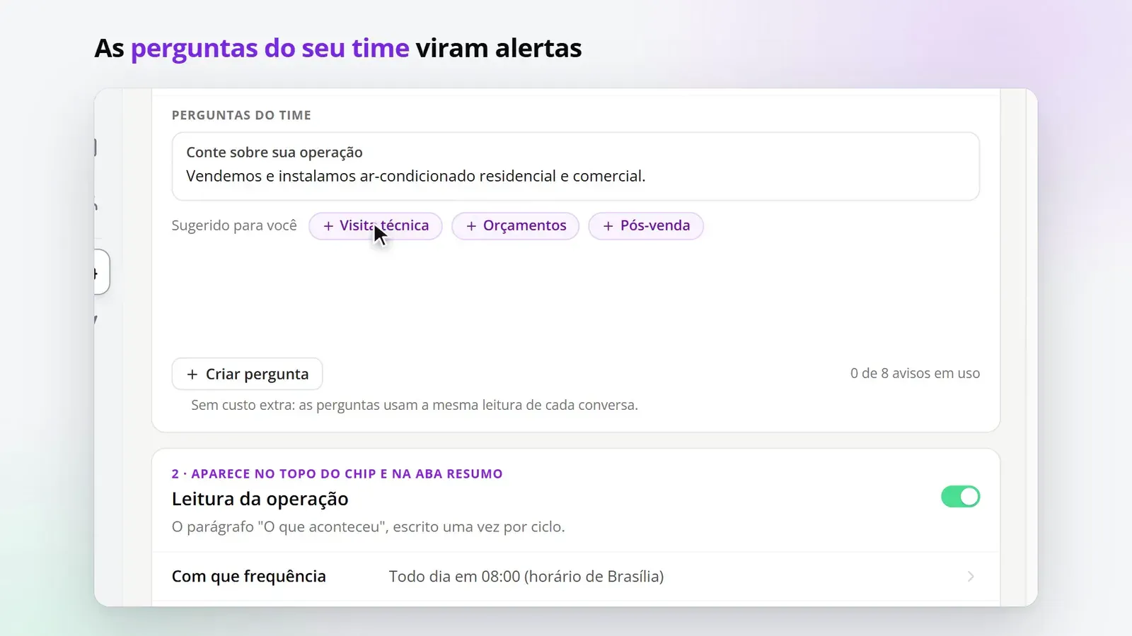 Tela do passo 2: Transforme as perguntas do time em alertas